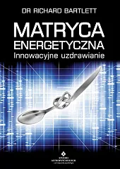 Matryca energetycznaRichard Bartlett
