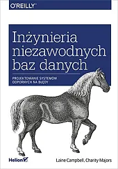 Inżynieria niezawodnych baz danychLaine Campbell Inżynieria niezawodnych baz danychLaine Campbell