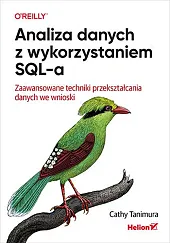 Analiza danych z wykorzystaniem SQL-a. Zaawansowane,Tanimura Cathy