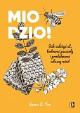Miodzio! Miodzio!