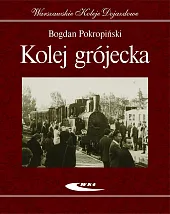 Kolej grójeckaBogdan Pokropiński Kolej grójeckaBogdan Pokropiński