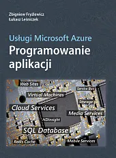 Usługi Microsoft Azure Programowanie aplikacji Usługi Microsoft Azure Programowanie aplikacji