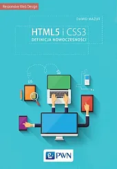 HTML5 i CSS3. Definicja nowoczesnościDawid Mazur