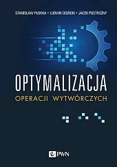 Optymalizacja operacji wytwórczychStanisław Płonka