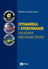 Dynamika i sterowanie układami mechanicznymiElżbieta Jarzębowska