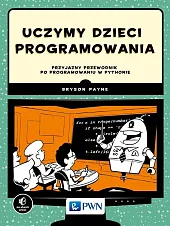 Uczymy dzieci programowaniaBryson Payne