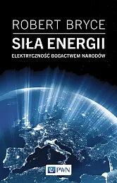 Siła energiiRobert Bryce Siła energiiRobert Bryce