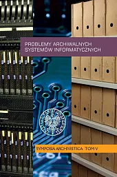 Problemy archiwalnych systemów informatycznychJerzy Bednarek