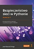 Bezpieczeństwo sieci w Pythonie Rozwiązywanie problemów za pomocą skryptów i bibliotek Bezpieczeństwo sieci w Pythonie Rozwiązywanie problemów za pomocą skryptów i bibliotek