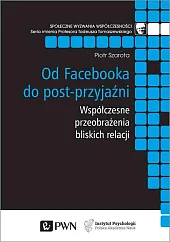 Od Facebooka do post-przyjaźniPiotr Szarota