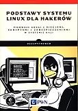 Podstawy systemu Linux dla hakerów Podstawy systemu Linux dla hakerów