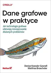 Dane grafowe w praktyceDenise Gosnell Dane grafowe w praktyceDenise Gosnell