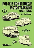 Polskie konstrukcje motoryzacyjne 1961-1965 Polskie konstrukcje motoryzacyjne 1961-1965