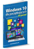 Windows 10 dla początkujących 50 porad Windows 10 dla początkujących 50 porad