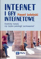Internet i gry internetowePaweł Izdebski