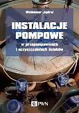 Instalacje pompowe w przepompowniach i oczyszczalniach ścieków Instalacje pompowe w przepompowniach i oczyszczalniach ścieków