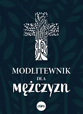 Modlitewnik dla mężczyznAnna Matusiak
