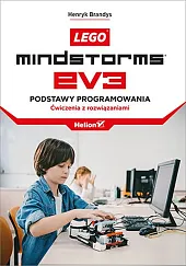 Lego Mindstorms EV3. Podstawy programowania. Ćwiczenia z rozwiązaniami