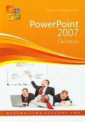 PowerPoint 2007 ĆwiczeniaMirosława Kopertowska-Tomczak