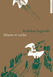 Miasto w ruchuRadosław Bugowski