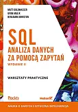 SQL Analiza danych za pomocą zapytań Warsztaty praktyczne SQL Analiza danych za pomocą zapytań Warsztaty praktyczne