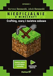 Minecraft Crafting czary i świetna zabawaBartosz Danowski Minecraft Crafting czary i świetna zabawaBartosz Danowski