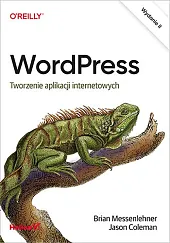 WordPress Tworzenie aplikacji internetowychBrian Messenlehner WordPress Tworzenie aplikacji internetowychBrian Messenlehner