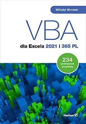 VBA dla Excela 2021 i 365,Witold Wrotek VBA dla Excela 2021 i 365,Witold Wrotek