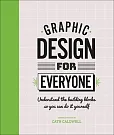 Graphic Design For Everyone Graphic Design For Everyone