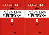Poradnik inżyniera elektryka Tom 3 rozdziały,