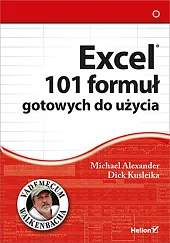 Excel 101 formuł gotowych do użyciaMichael Alexander Excel 101 formuł gotowych do użyciaMichael Alexander