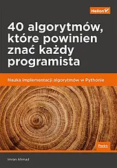 40 algorytmów, które powinien znać każdy,Imran Ahmad