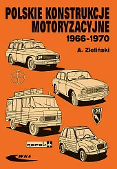 Polskie konstrukcje motoryzacyjne 1966-1970Andrzej Zieliński