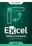 Excel. Tabele przestawne w prostych krokach Excel. Tabele przestawne w prostych krokach