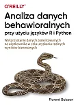 Analiza danych behawioralnych przy użyciu języków R i Python Analiza danych behawioralnych przy użyciu języków R i Python