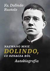 Nazwano mnie Dolindo, co oznacza bólDolindo Ruotolo