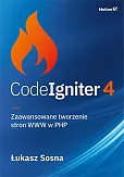 CodeIgniter 4 Zaawansowane tworzenie stron WWW w PHP CodeIgniter 4 Zaawansowane tworzenie stron WWW w PHP