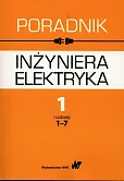 Poradnik inżyniera elektryka Tom 1 rozdziały 1-7 Poradnik inżyniera elektryka Tom 1 rozdziały 1-7