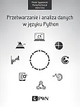 Przetwarzanie i analiza danych w języku Python Przetwarzanie i analiza danych w języku Python