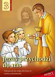 Religia 3 Jezus przychodzi do nas Podręcznik Religia 3 Jezus przychodzi do nas Podręcznik