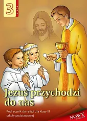 Religia 3 Jezus przychodzi do nas,Stanisław Łabendowicz Religia 3 Jezus przychodzi do nas,Stanisław Łabendowicz