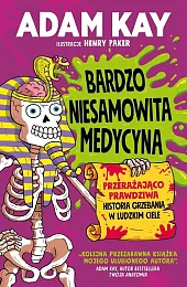 Bardzo niesamowita medycynaAdam Kay
