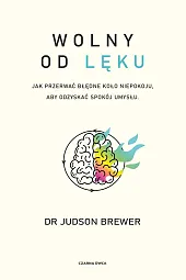 Wolny od lękuJudson Brewer