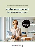 Karta Nauczyciela. Komentarz praktyczny Karta Nauczyciela. Komentarz praktyczny