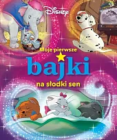 Moje pierwsze bajki na słodki sen,