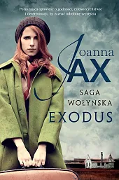 Saga wołyńska ExodusJoanna Jax
