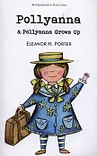 Pollyanna &amp; Pollyanna Grows Up