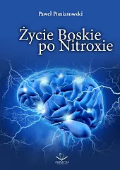 Życie Boskie po Nitroxie Życie Boskie po Nitroxie