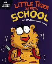 Experiences Matter: Little Tiger Starts School