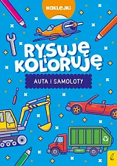 Rysuję i koloruję Auta i samoloty